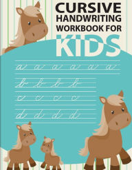 Title: Cursive handwriting workbook for kids: workbook cursive, k workbook age 5, cursive handwriting workbook for teens, workbooks for preschoolers, Author: Fidelio Bunk