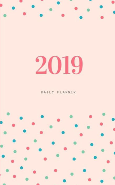 2019 planner: Weekly and daily planner for 2019-2020