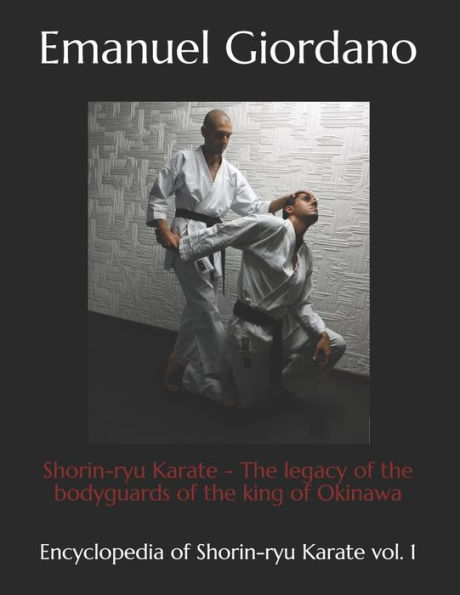 Shorin-ryu Karate (economic edition): The legacy of the bodyguards of the king of Okinawa