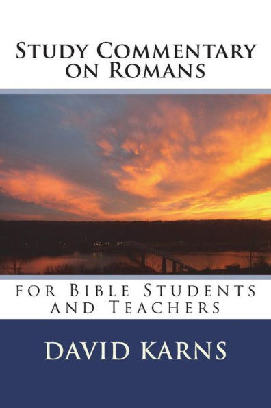 Study Commentary on Romans: for Bible Students and Teachers