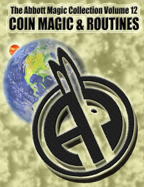 The Abbott Magic Collection Volume 12: Coin Magic & Routines