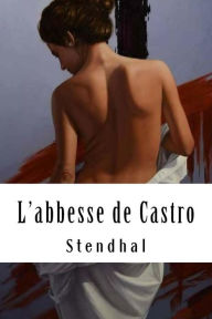 Title: L'abbesse de Castro, Author: Stendhal