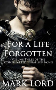 Title: For a Life Forgotten, Author: Mark Lord