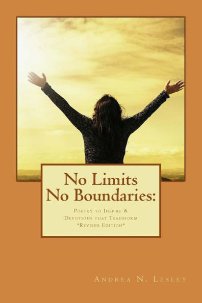No Limits No Boundaries: Poetry to Inspire & Devotions that Transform