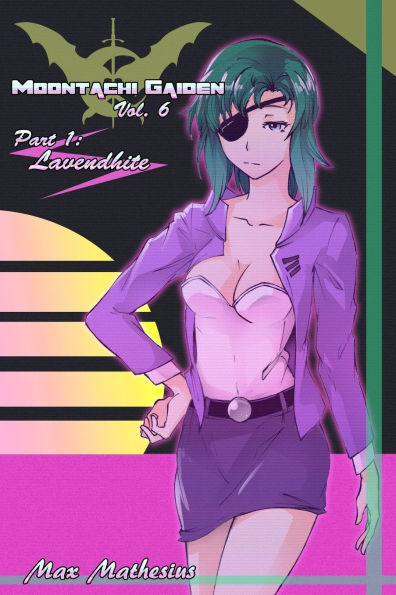 Moontachi Gaiden Vol 6: Part 1 Lavendhite