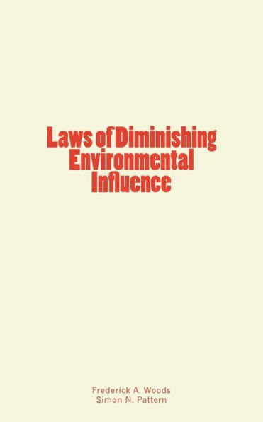 Laws of Diminishing Environmental Influence