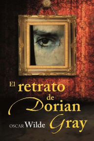 Title: El retrato de Dorian Gray, Author: Oscar Wilde