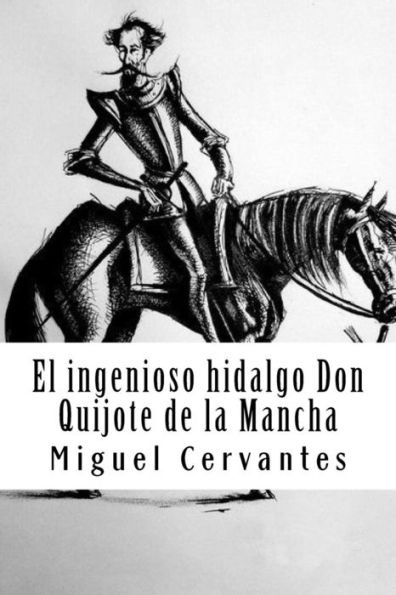 El ingenioso hidalgo Don Quijote de la Mancha