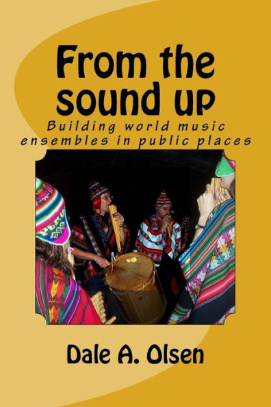 From the sound up: Building World music ensembles in public places