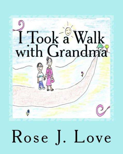 I Took a Walk with Grandma