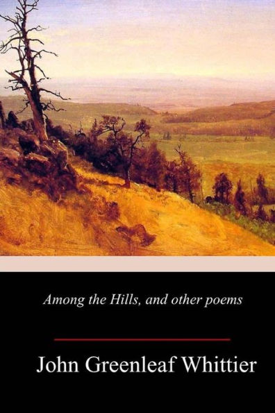 Among the Hills, and other poems