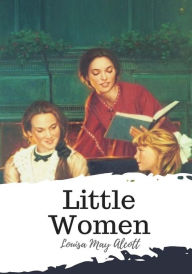 Title: Little Women, Author: Louisa May Alcott