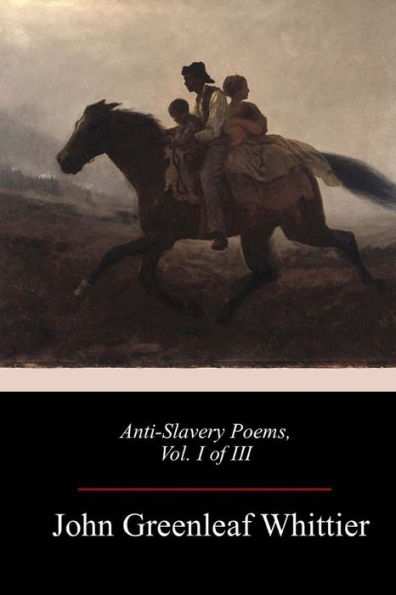 Anti-Slavery Poems, Vol. I of III