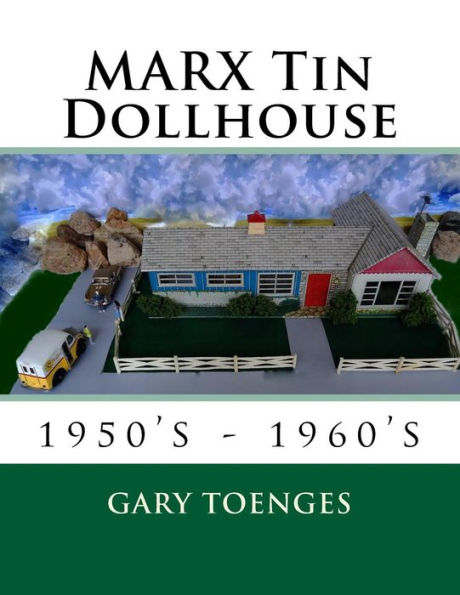 MARX Tin Dollhouse: 1950's - 1960's