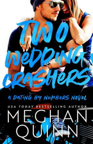 Title: Two Wedding Crashers, Author: Meghan Quinn