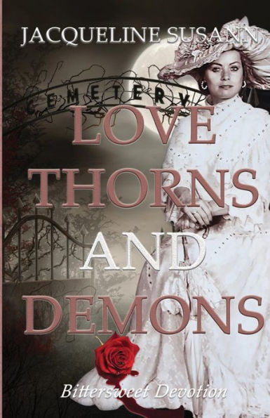 Love Thorns and Demons: Bittersweet Devotion