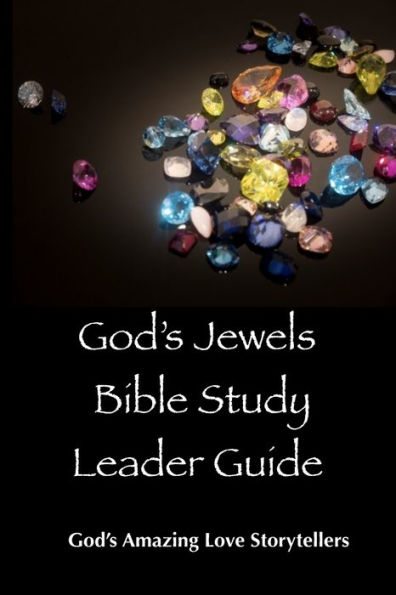 God's Jewels Bible Study Leader Guide