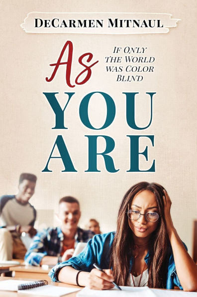 AS YOU ARE: If the world was color blind