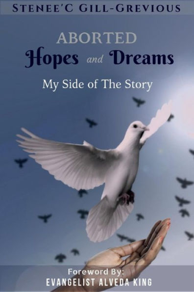 Aborted Hopes & Dreams: My side of the story