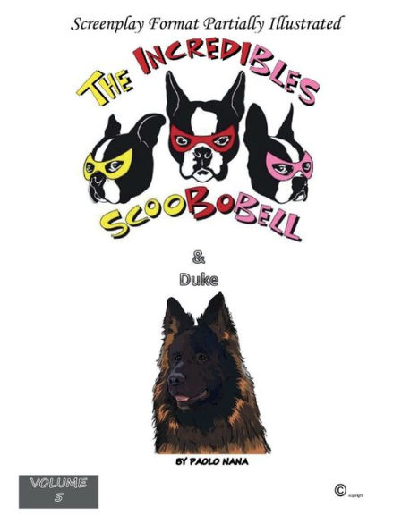 The Incredibles Scoobobell & Duke Volume 5