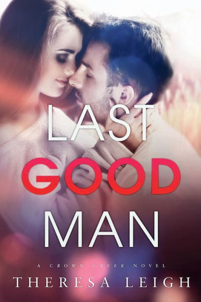 Last Good Man (Crown Creek)