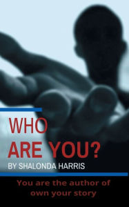 Title: Who are you?, Author: Shalonda Harris