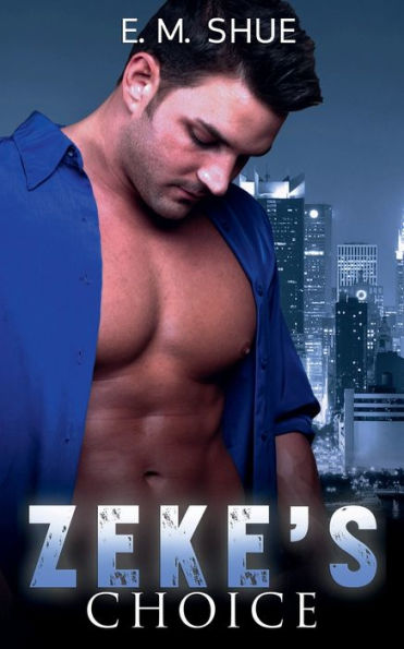 Zeke's Choice: Caine & Graco Saga Book 2