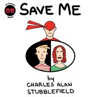 Title: Save Me, Author: Charles Alan Stubblefield