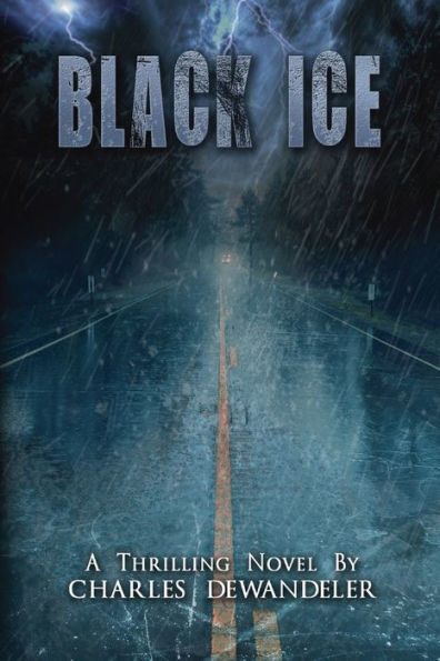 Black Ice - A Supernatural, Thriller by Charles Dewandeler