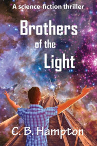 Title: Brothers of the Light, Author: Charles B. Hampton