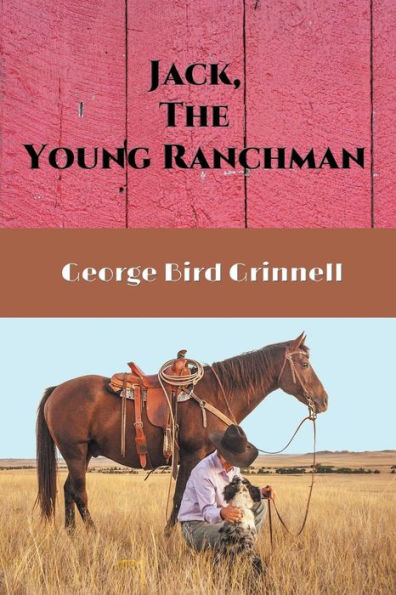 Jack, the Young Ranchman (Illustrated): A Boy's Adventure Rockies