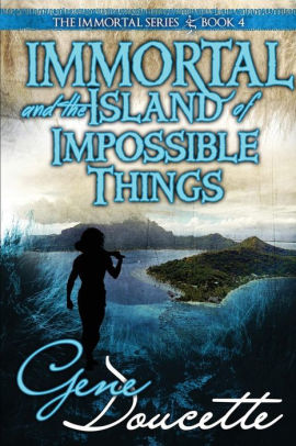 Immortal and the Island of Impossible Things