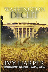 Title: Washington Deceit, Author: Ivy Harper