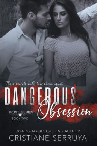 Title: Dangerous Obsession: Shades of Trust, Author: Cristiane Serruya