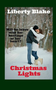 Title: Christmas Lights, Author: Liberty Blake