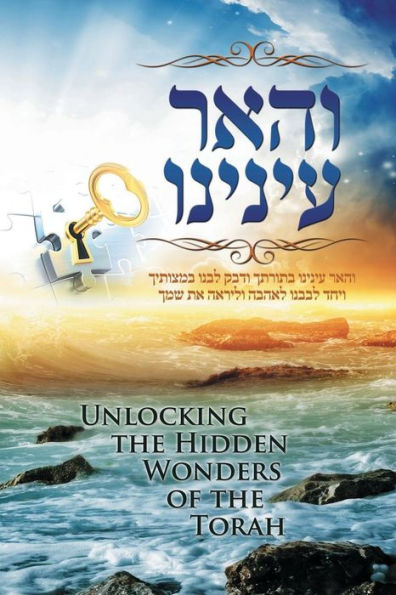 Discovering Torah Wonders - Unlocking the Hidden Wonders of the Torah