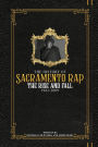 The History of Sacramento Rap: The Rise and Fall (1982-2009)