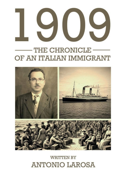 1909: THE CHRONICLE OF AN ITALIAN IMMIGRANT