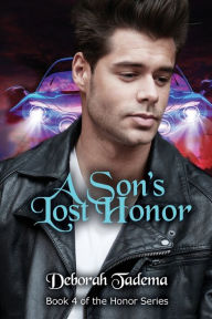 Title: A Son's Lost Honor, Author: Deborah Tadema