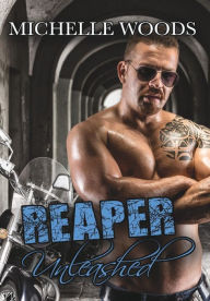 Title: Reaper Unleashed, Author: Michelle Woods