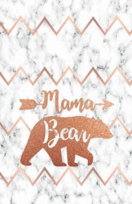 Title: MAMA BEAR - White Marble Rose Gold Chevron: College Ruled Pages Book for Writing Notes (5.5 x 8.5) Lined Journal Notebook, Author: Luxe Stationery