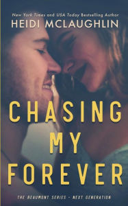 Title: Chasing My Forever, Author: Heidi McLaughlin