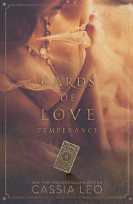 Title: Cards of Love: Temperance:A Forbidden Romance, Author: Cassia Leo