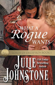Title: What A Rogue Wants, Author: Julie Johnstone