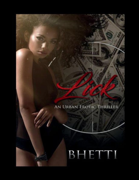 Lick: An Urban Erotic Thriller: