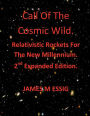 Call Of The Cosmic Wild. Relativistic Rockets For The New Millennium. 2nd Expanded Edition.