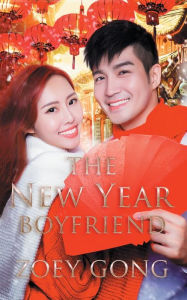 Title: The New Year Boyfriend, Author: Zoey Gong