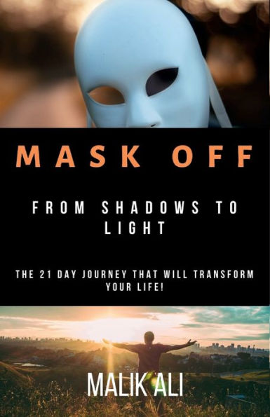 Mask Off From Shadows to Light