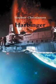 Title: Harbinger, Author: Stephen Christiansen