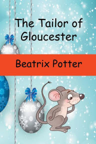 The Tailor of Gloucester (Picture Book)